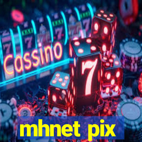 mhnet pix